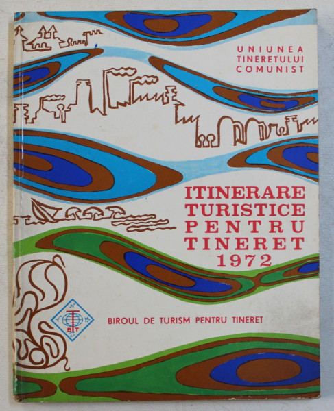 ITINERARE TURISTICE PENTRU TINERET  , 1972