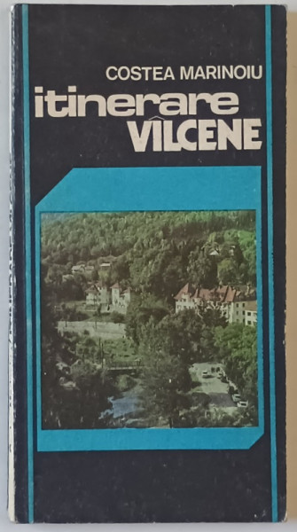 ITINERARE VALCENE de COSTEA MARINOIU , 1987
