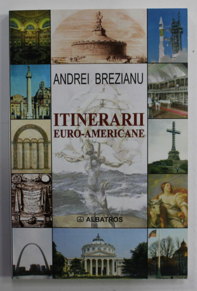 ITINERARII EURO - AMERICANE de ANDREI BREZEANU , 2004