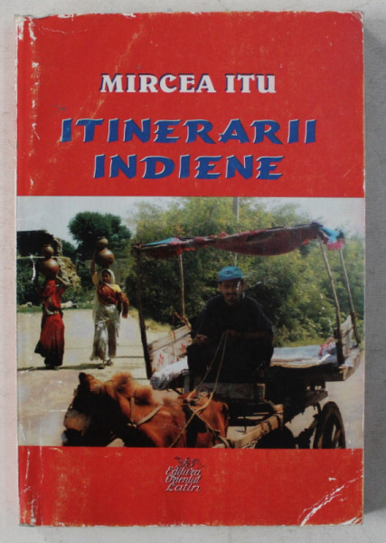 ITINERARII INDIENE de MIRCEA ITU , 1997