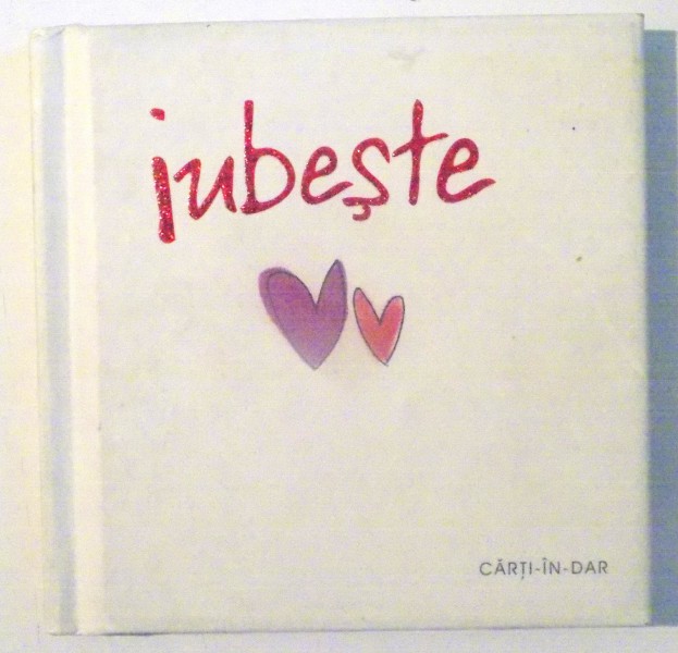 IUBESTE , CARTI IN DAR , 2005