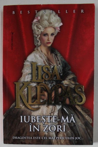 IUBESTE - MA IN ZORI de LISA KLEYPAS , ANII  ' 2000