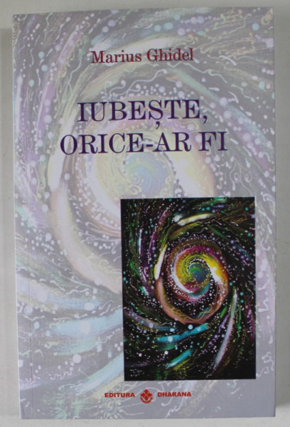 IUBESTE , ORICE - AR FI de MARIUS GHIDEL , 2024 *COTOR LIPIT CU SCOCI