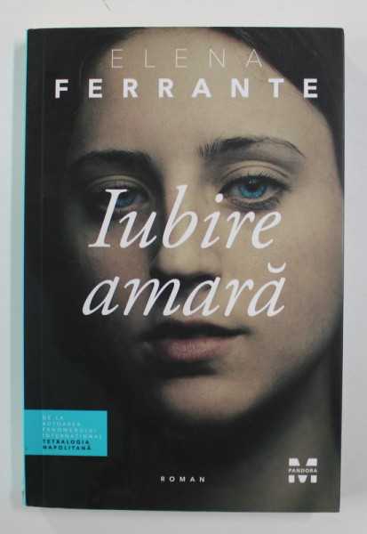 IUBIRE AMARA de ELENA FERRANTE , 2018