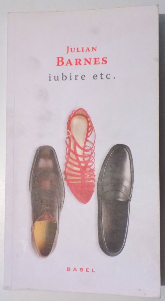 IUBIRE ETC de JULIAN BARNES , 2006