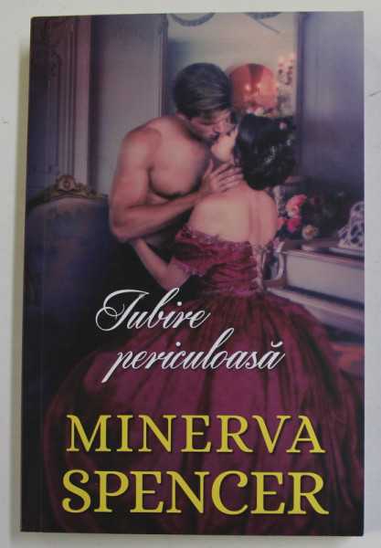 IUBIRE PERICULOASA de MINERVA SPENCER , 2021