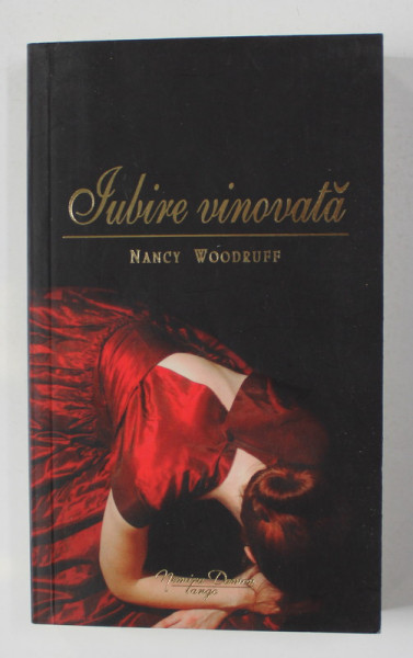 IUBIRE VINOVATA de NANCY WOODRUFF , 2011