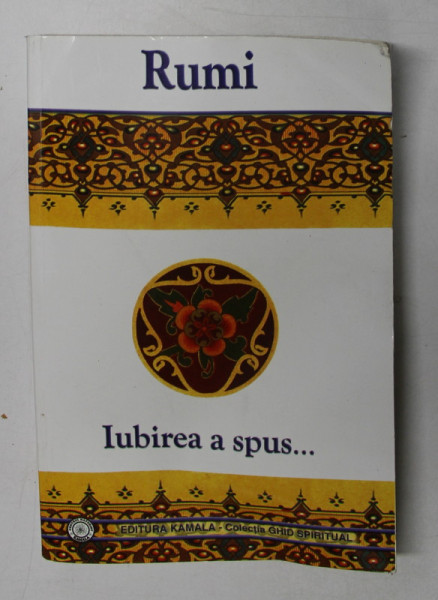 IUBIREA A SPUS... de RUMI , 2003 *BLOCUL DE FILE ESTE INDOIT