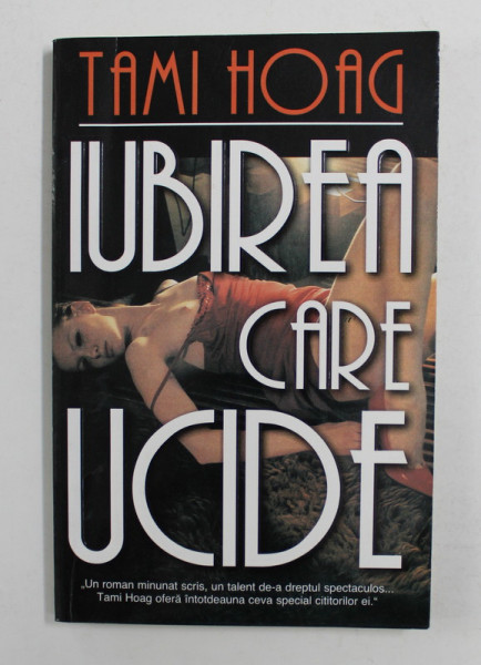 IUBIREA CARE UCIDE de TAMI HOAG , ANII '90