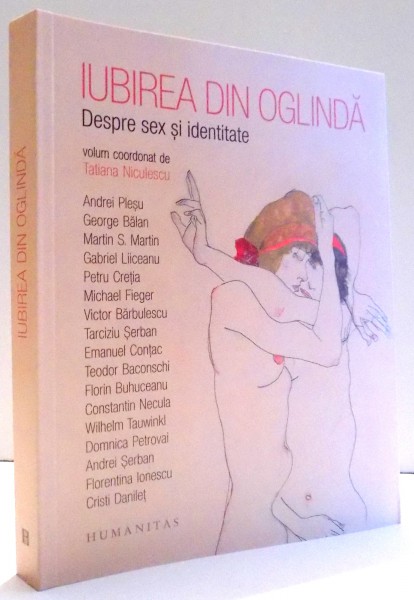 IUBIREA DIN OGLINDA, DESPRE SEX SI IDENTITATE de TATIANA NICULESCU , 2017