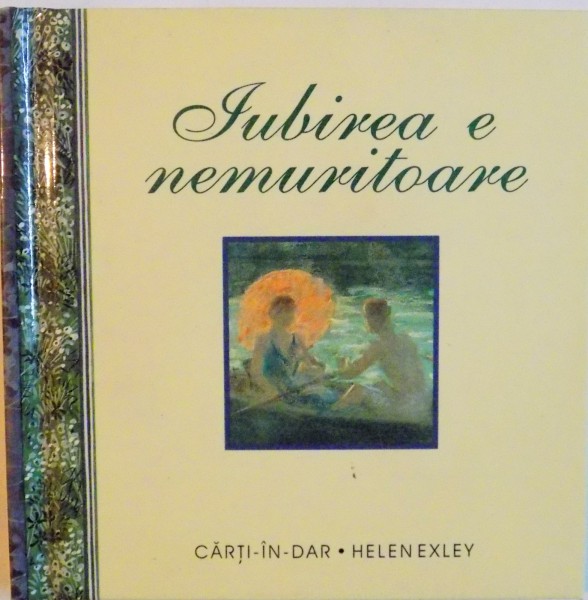 IUBIREA E NEMURITOARE de HELEN EXLEY