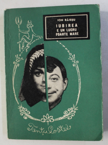IUBIREA E UN LUCRU FOARTE MARE de ION BAIESU , 1967 , DEDICATIE*