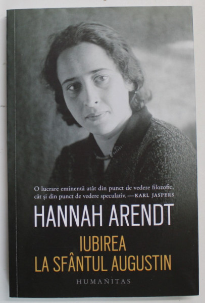 IUBIREA LA SFANTUL AUGUSTIN de HANNA ARENDT , 2022