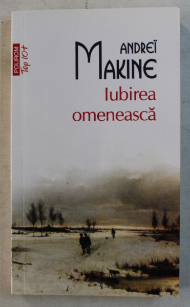 IUBIREA OMENEASCA de ANDREI MAKINE , 2017