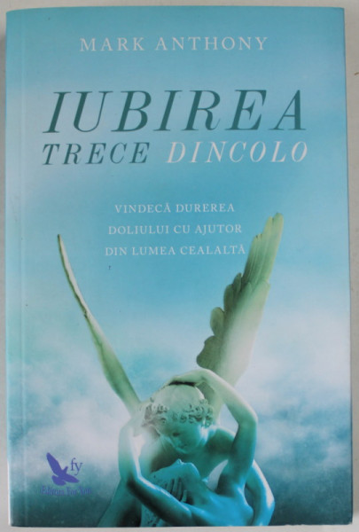 IUBIREA TRECE DINCOLO de MARK ANTHONY , VIDECA DUREREA DOLIULUI CU AJUTOR DIN LUMEA CEALALTA , 2018