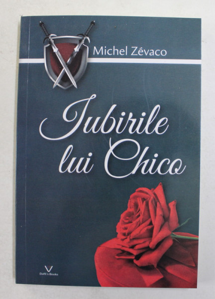 IUBIRILE LUI CHICO de MICHEL ZEVACO , 2021