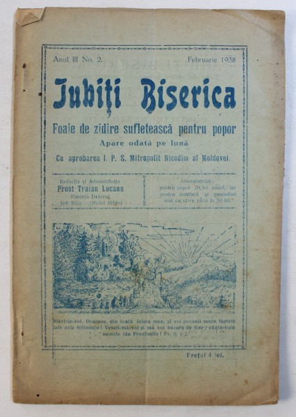 IUBITI BISERICA  - FOAIE DE ZIDIRE SUFLETEASCA PENTRU POPOR - APARE ODATA PE LUNA , ANUL III , NO . 2  - FEBRUARIE ,  1938