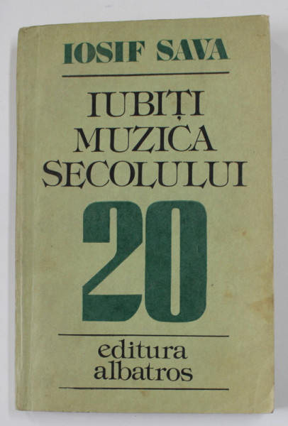 IUBITI MUZICA SECOLULUI 20 de IOSIF SAVA , 1984