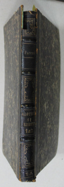 IUDITA FRANCEZA SAU KLOTILDA SI EDMOND , ROMAN ISTORIC de J.E. PACCARD , COLEGAT DE DOUA VOLUME  , 1844 - 1846 , VEZI DESCRIERE !