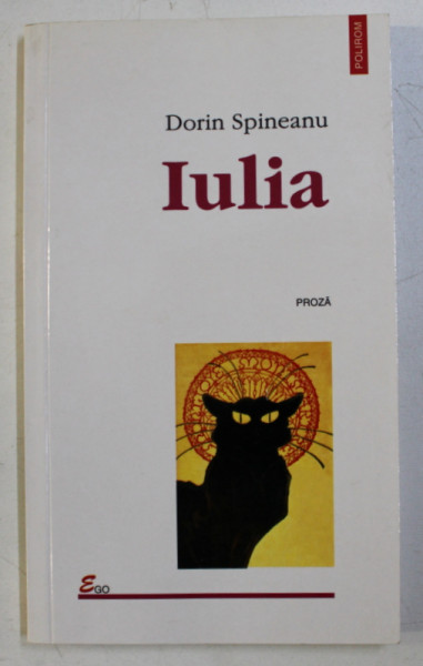 IULIA - proza de DORIN SPINEANU , 2002