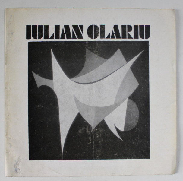 IULIAN OLARIU , CATALOG DE EXPOZITIE , 1978