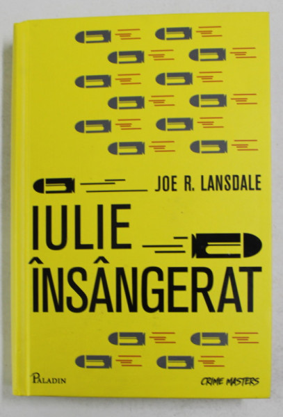IULIE INSANGERAT de JOE R. LANDSDALE , 2018