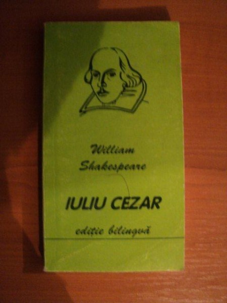 IULIU CEZAR de WILLIAM SHAKESPEARE , 1999