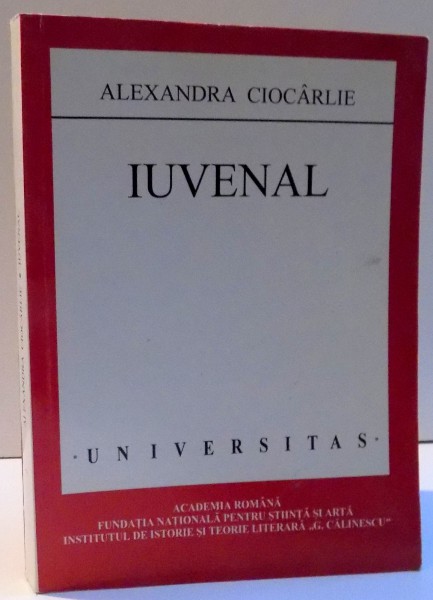 IUVENAL de ALEXANDRA CIOCARLIE , DEDICATIE * , 2002