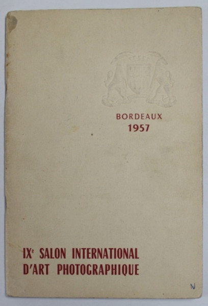 IX e SALON INTERNATIONAL D 'ART PHOTOGRAPHIQUE , BORDEAUX , 1957