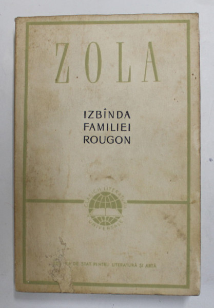 IZBANDA FAMILIEI ROUGON de EMILA ZOLA , 1957