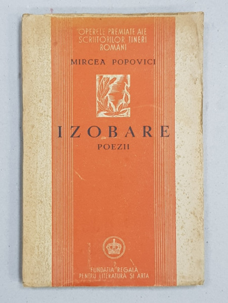 IZOBARE  - POEZII de MIRCEA POPOVICI , 1946
