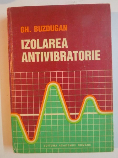 IZOLAREA ANTIVIBRATORIE de GH. BUZDUGAN , 1993