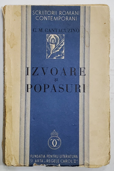 IZVOARE SI POPASURI de G. M. CANTACUZINO , 1934 *Dedicatie
