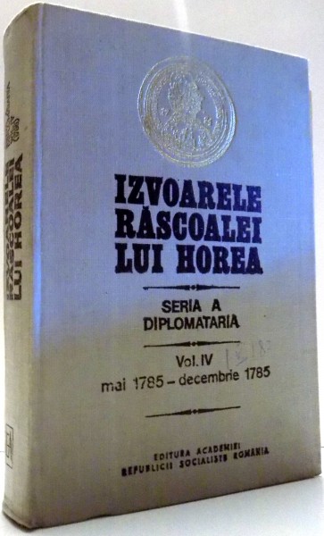 IZVOARELE RASCOALEI LUI HOREA de STEFAN PASCU, VOL IV , 1986