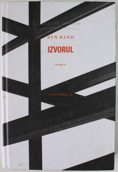 IZVORUL , roman de AYN RAND , VOLUMUL II , 2018