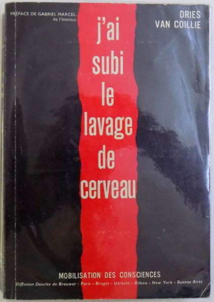 J 'AI SUBI LE LAVAGE DE CERVEAU par DRIES VAN COILLIE , 1964 , DEDICATIE*