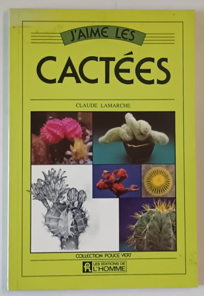 J ' AIME LES CACTEES par CLAUDE LAMARCHE , 1988