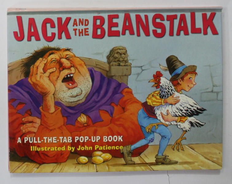 JACK AND THE BEANSTALK , A PULL - THE - TAB POP - UP BOOK , illustrated by JOHN PATIENCE , ANII '80