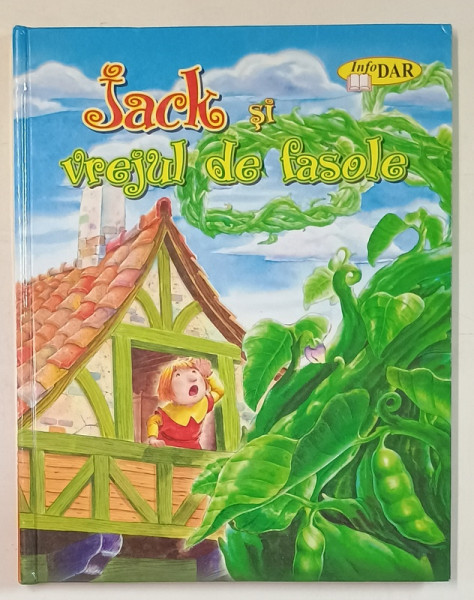JACK SI VREJUL DE FASOLE , 2009 , ILUSTRATA , COPERTA CARTONATA