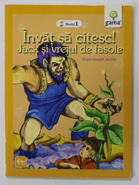 JACK SI VREJUL DE FASOLE , dupa JOSEPH JACOBS   , SERIA '' INVAT SA CITESC ! '' , 2009