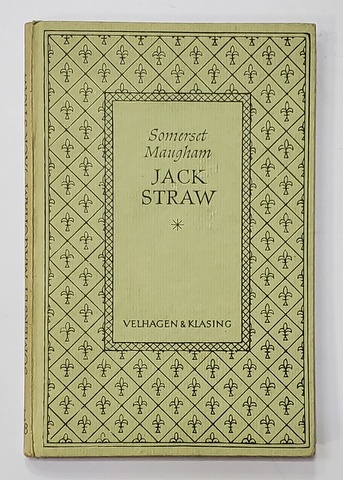 JACK STRAW -  A FARCE IN THREE ACTS by SOMERSET MAUGHAM , EDITIE INTERBELICA