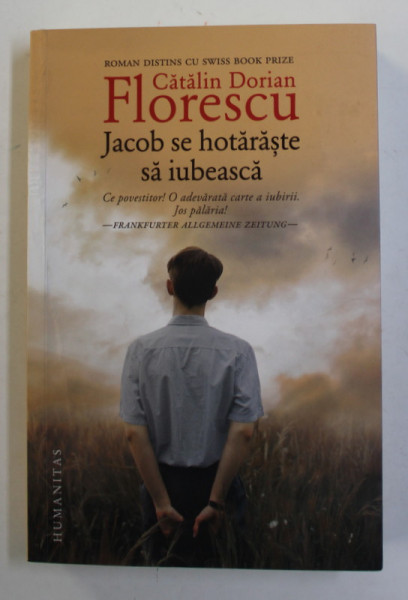 JACOB SE HOTARESTE SA IUBEASCA de CATALIN DORIAN FLORESCU , roman , 2022