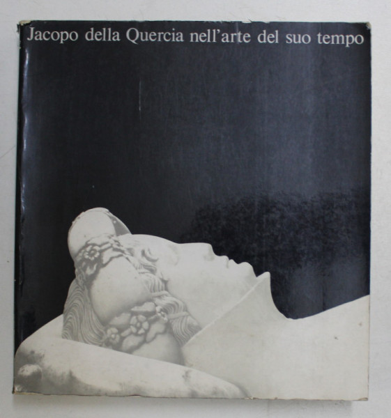 JACOPO DELLA QUERCIA NELL 'ARTE DEL SUO TEMPO , 1975
