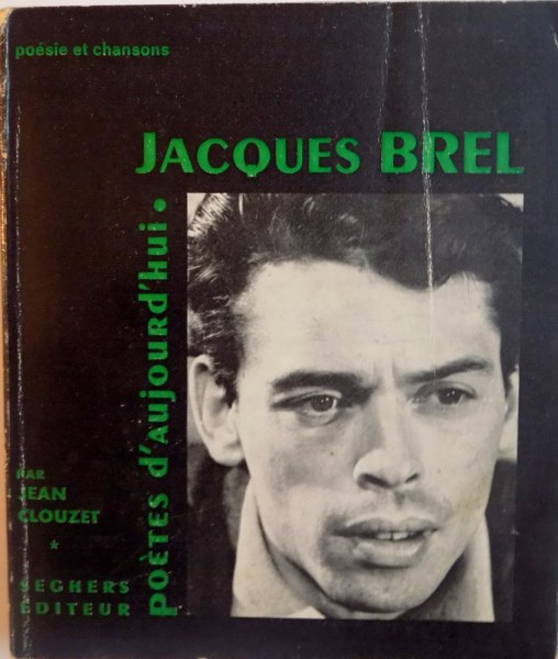JACQUES BREL, POETES D`AUJOURD`HUI par JEAN CLOUZET, 1967