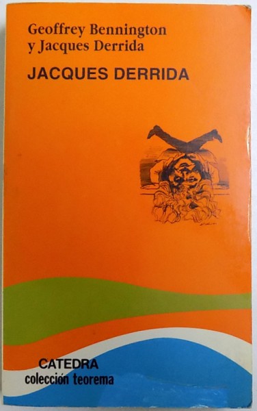 JACQUES DERRIDA de GEOFFREY BENNINGTON si JACQUES DERRIDA, 1994