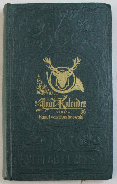 JAGD  - KALENDER von RAOUL von  DOMBROWSKI , 1926