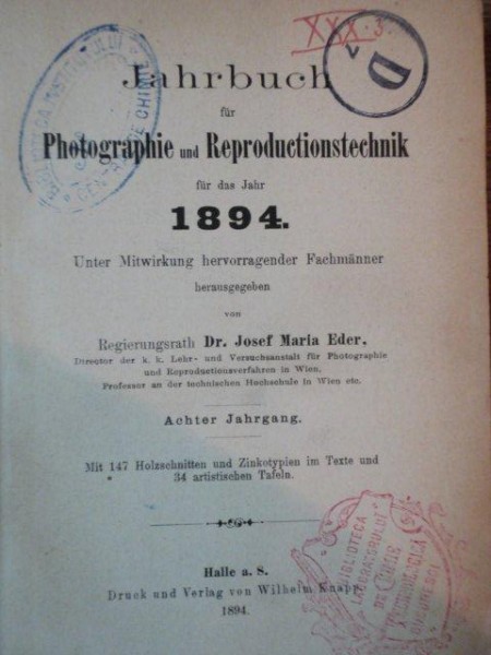 JAHRBUCH FUR PHOTOGRAPHIE UND REPRODUCTIONSTECHNIK FUR DAS JAHR 1894 VON HOFRATH DR. JOSEF MARIA EDER, 1894