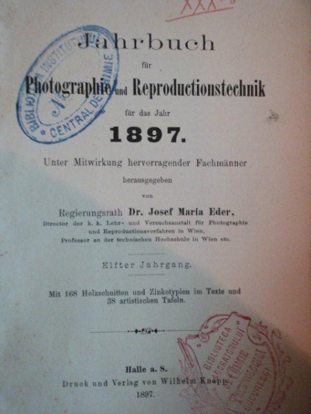 JAHRBUCH FUR PHOTOGRAPHIE UND REPRODUCTIONSTECHNIK FUR DAS JAHR 1897 VON DR. JOSEF MARIA EDER, 1897