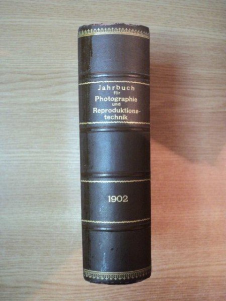 JAHRBUCH FUR PHOTOGRAPHIE UND REPRODUCTIONSTECHNIK FUR DAS JAHR 1902 VON HOFRATH DR. JOSEF MARIA EDER, 1902