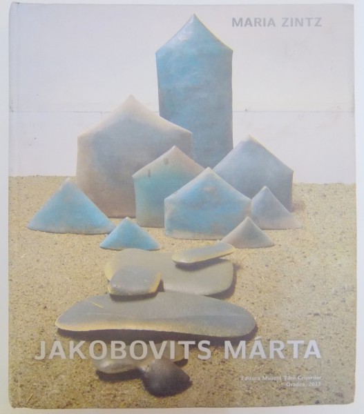 JAKOBOVITS MARTA by MARIA ZINTZ , 2012